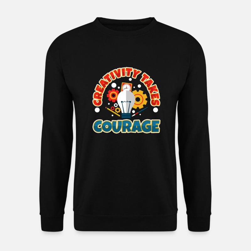 Creativity Takes Courage - Unisex Pullover - Schwarz