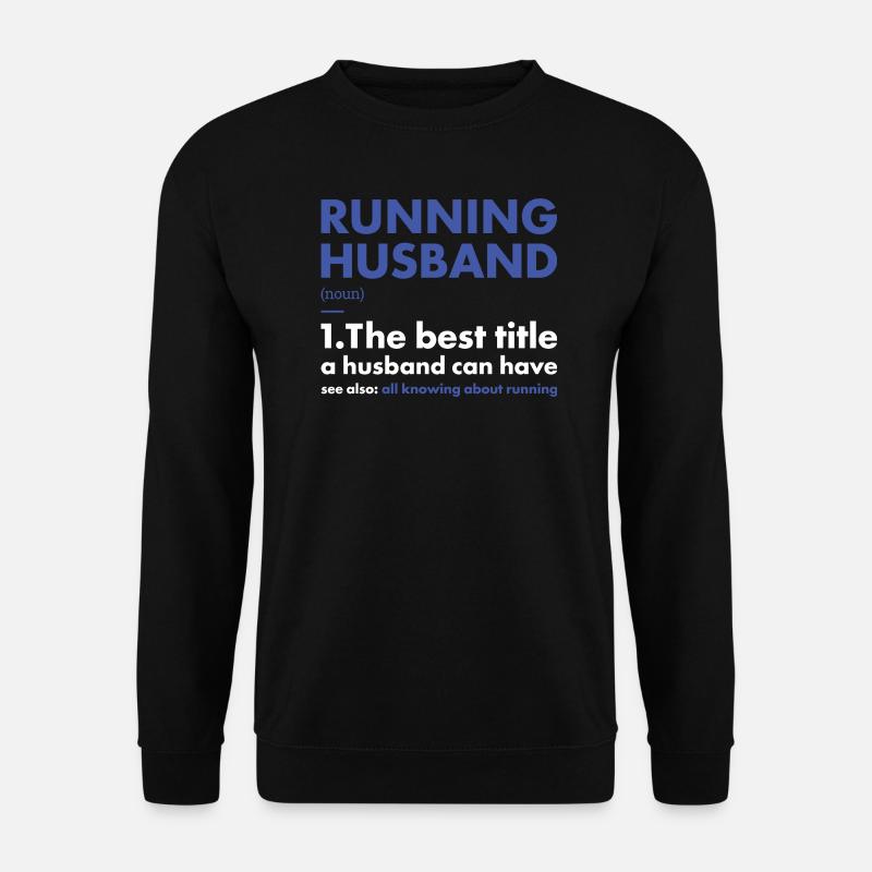 Sport Husband Running - Unisex Sweatshirt - black