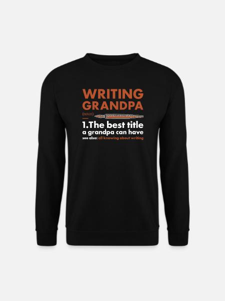 Writer Grandpa Definition Writing - Unisex Sweatshirt - black