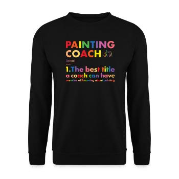 Painter Coach Definition Painting - Unisex Pullover - Schwarz - Vorne - Alina (178cm) & Michal (187cm)