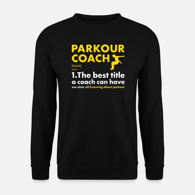Traceur Coach Definition Parkour - Unisex Sweatshirt - black