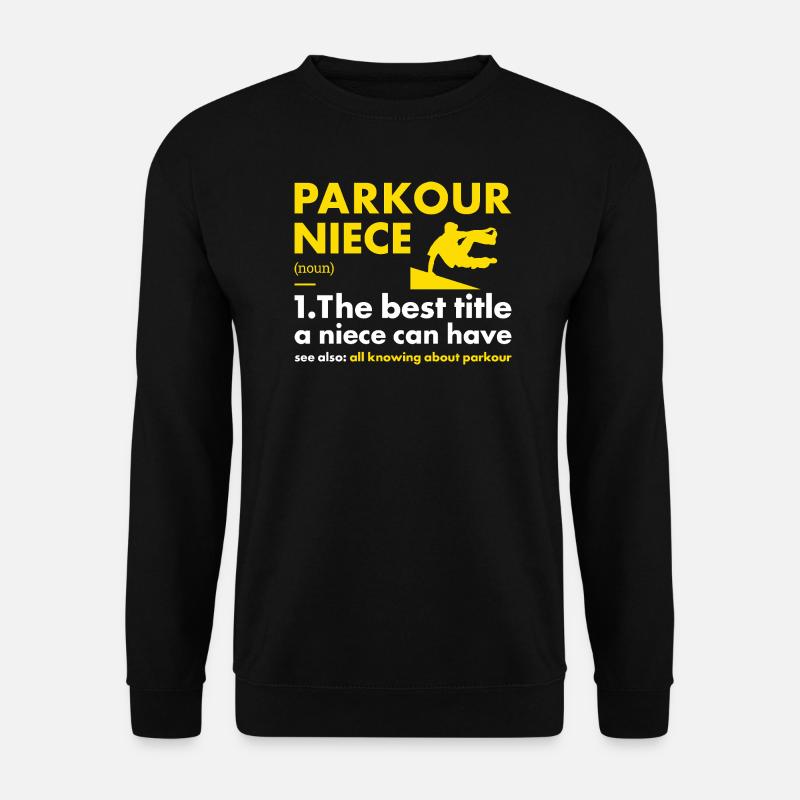 Traceur Nièce Définition Parkour - Sweat-shirt Unisexe - noir