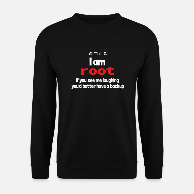 root backup - laughing - Unisex Pullover - Schwarz