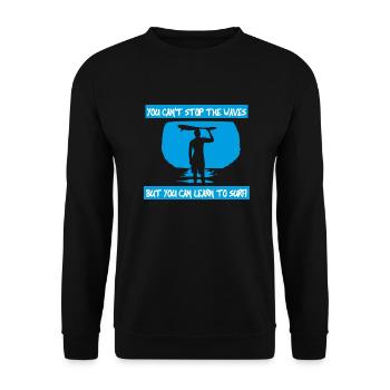 You can't stop the waves - Unisex Pullover - Schwarz - Vorne - Alina (178cm) & Michal (187cm)
