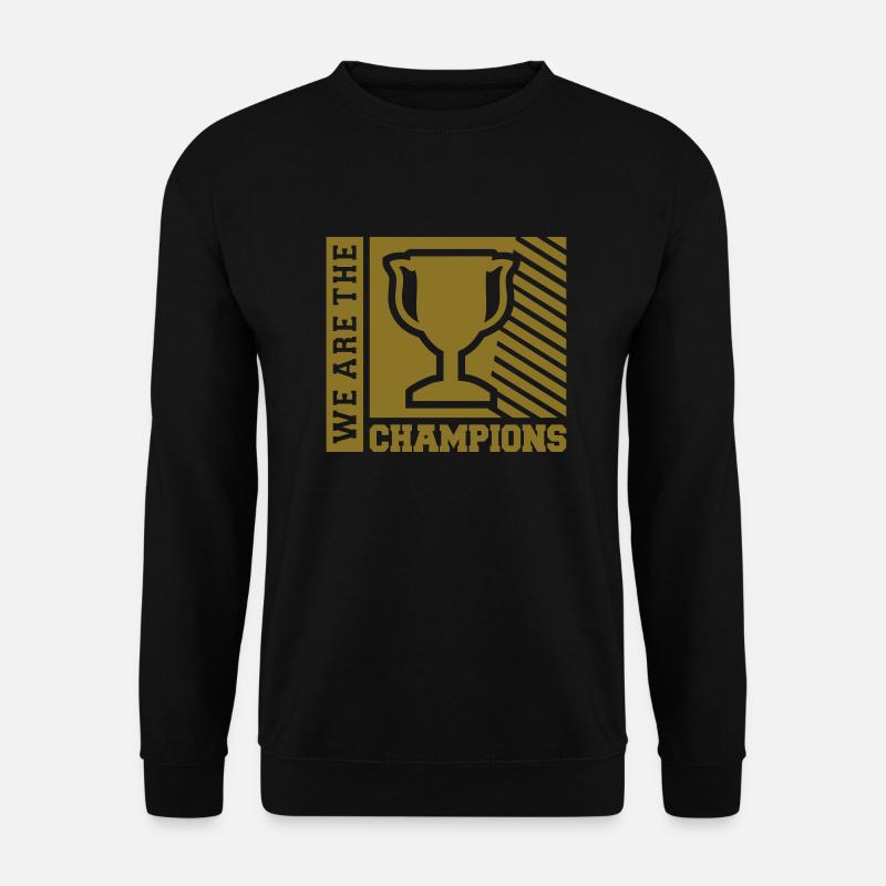 We are the Champions (Schriftzug) - Unisex Pullover - Schwarz