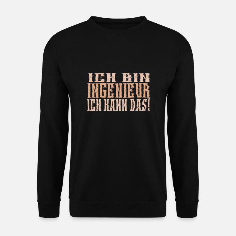 Ich bin Ingenieur - Unisex Pullover - Schwarz