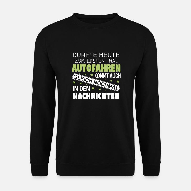 Fahrschule Fahrschüler Fuehrerschein Prüfung - Unisex Pullover - Schwarz