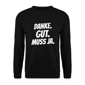Danke. Gut. Muss ja. - Unisex Pullover - Schwarz - Vorne - Alina (178cm) & Michal (187cm)