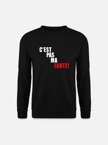 c'est pas ma faute - Sweat-shirt Unisexe - noir