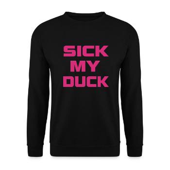 sick my duck magenta - Unisex Pullover - Schwarz - Vorne - Alina (178cm) & Michal (187cm)
