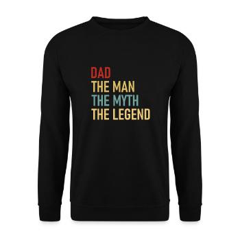 Dad The Man The Myth The Legend - Cool Quote - Unisex Pullover - Schwarz - Vorne - Alina (178cm) & Michal (187cm)