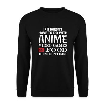 I Have To Do With Anime Video Games - Unisex Pullover - Schwarz - Vorne - Alina (178cm) & Michal (187cm)
