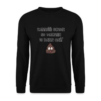 Kannste schon so machen is dann halt kacke - Unisex Pullover - Schwarz - Vorne - Alina (178cm) & Michal (187cm)