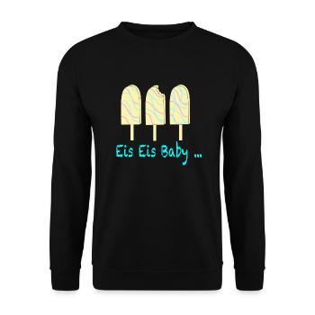 Eis Eis Baby - Unisex Pullover - Schwarz - Vorne - Alina (178cm) & Michal (187cm)