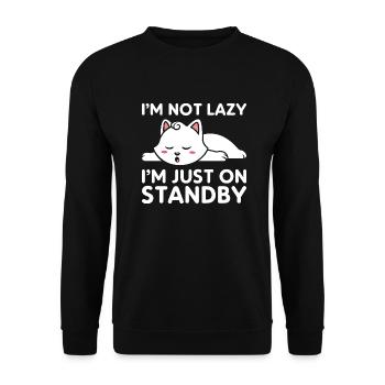I'm not lazy, I'm just on standby - Unisex Sweatshirt - black - Front - Alina (178cm) & Michal (187cm)