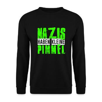 Nazis haben kleine Pimmel I Antifa I Gegen Rechts - Unisex Pullover - Schwarz - Vorne - Alina (178cm) & Michal (187cm)