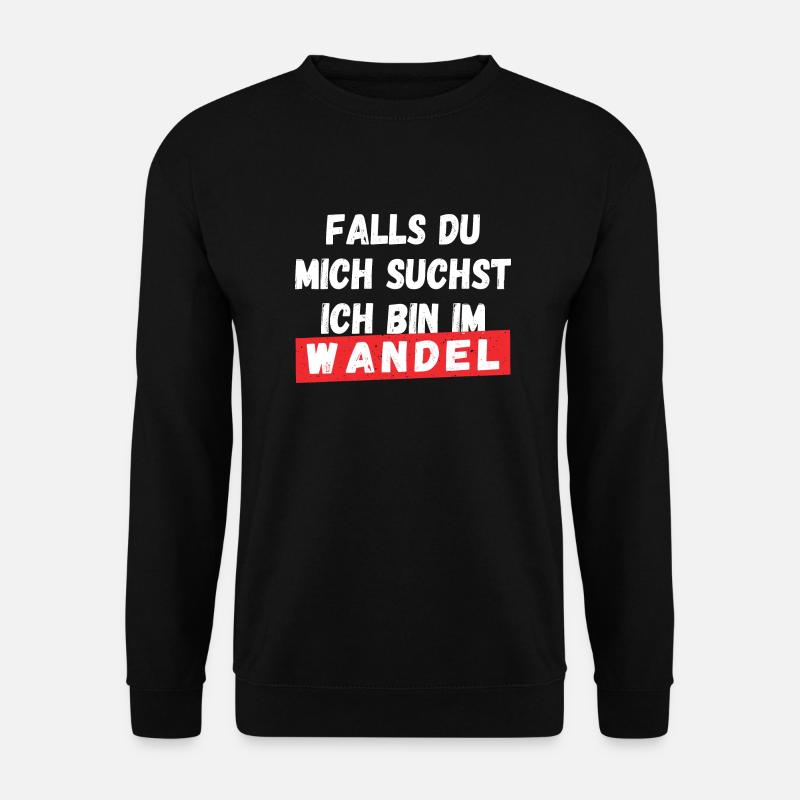Ich bin im Wandel - Unisex Pullover - Schwarz