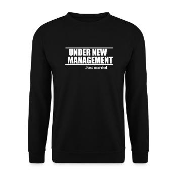 Under new management funny quote - Unisex Sweatshirt - black - Front - Alina (178cm) & Michal (187cm)