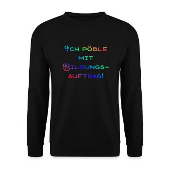 Pöbliger Bildungsauftrag - Unisex Pullover - Schwarz - Vorne - Alina (178cm) & Michal (187cm)