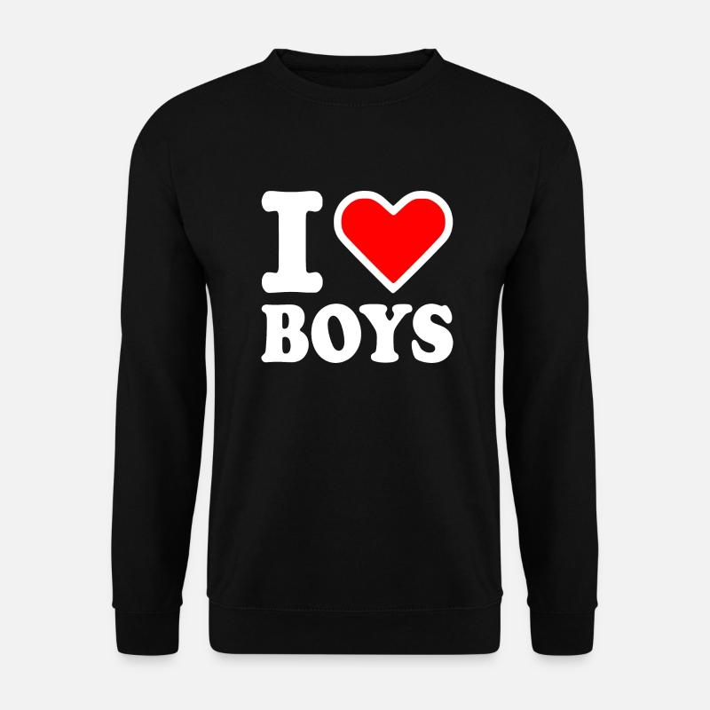 I love boys - Unisex Sweatshirt - black