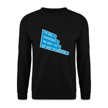 what I say Zitat - Unisex Pullover - Schwarz - Vorne - Alina (178cm) & Michal (187cm)
