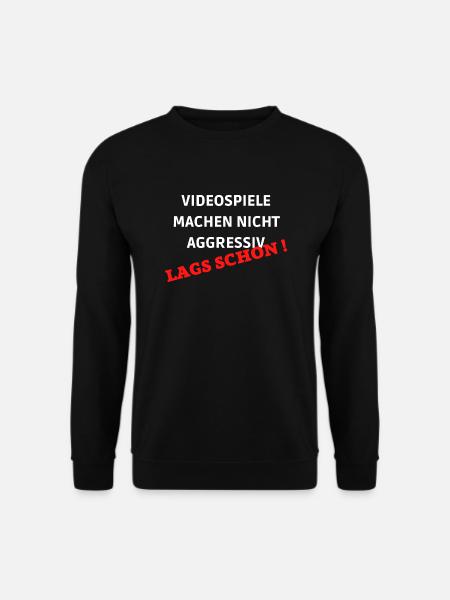 VIDEOSPIELE MACHEN NICHT AGGRESSIV - Unisex Pullover - Schwarz