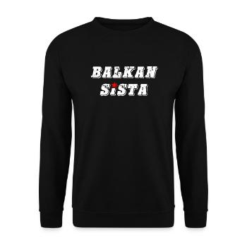 Balkan Sista - United Style of Balkan Sista - Unisex Sweatshirt - black - Front - Alina (178cm) & Michal (187cm)