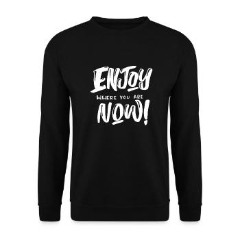 Genießen Sie, wo Sie sind - Unisex Pullover - Schwarz - Vorne - Alina (178cm) & Michal (187cm)