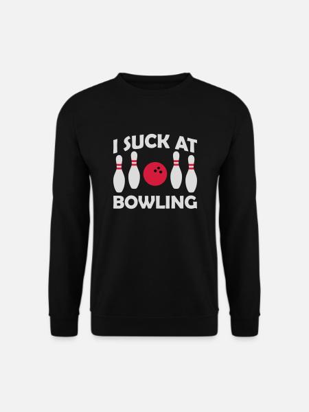 I suck at bowling - Unisex Sweatshirt - black