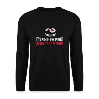 everything is fine quote - Unisex Sweatshirt - black - Front - Alina (178cm) & Michal (187cm)