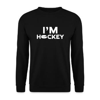Ich bin Hockey T-Shirt Geschenk - Unisex Pullover - Schwarz - Vorne - Alina (178cm) & Michal (187cm)