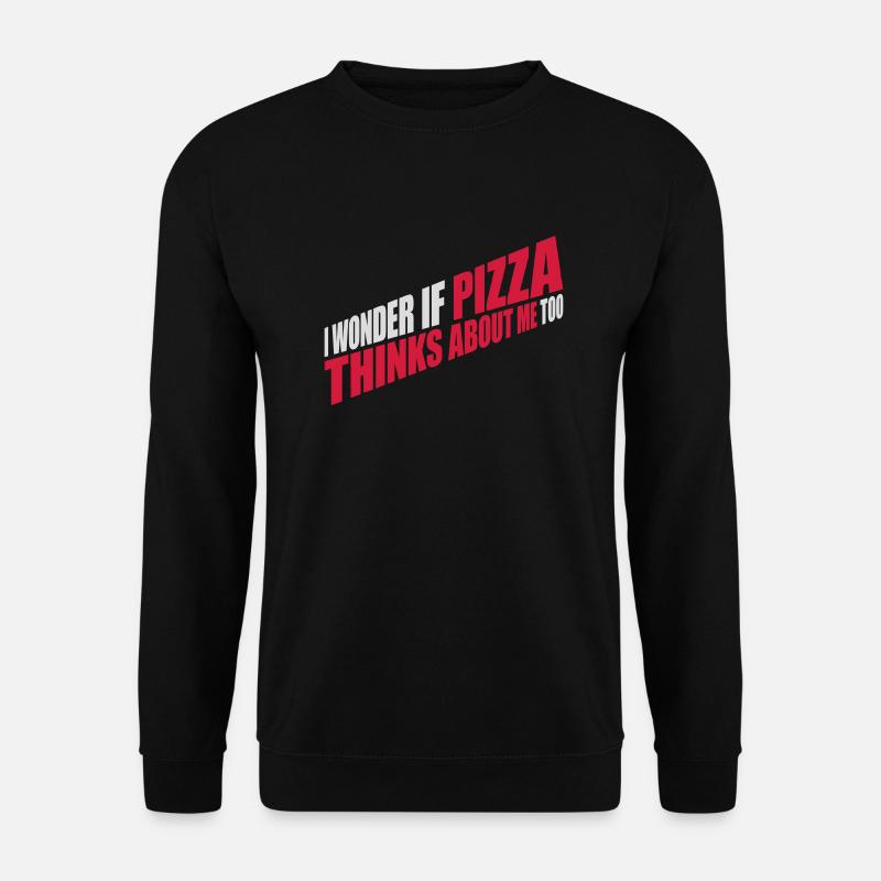pizza thinks about me - Unisex Pullover - Schwarz
