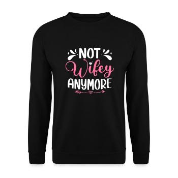 Not Wifey Anymore Divorce Divorcee Ex-Wife - Unisex Sweatshirt - black - Front - Alina (178cm) & Michal (187cm)