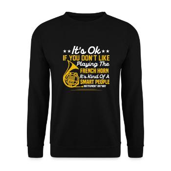 It's Ok If You Don't Like Playing The French Horn - Unisex Pullover - Schwarz - Vorne - Alina (178cm) & Michal (187cm)