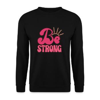 BEST 2023 QUOTES Be Strong - Sweat-shirt Unisexe - noir - Devant - Alina (178cm) & Michal (187cm)
