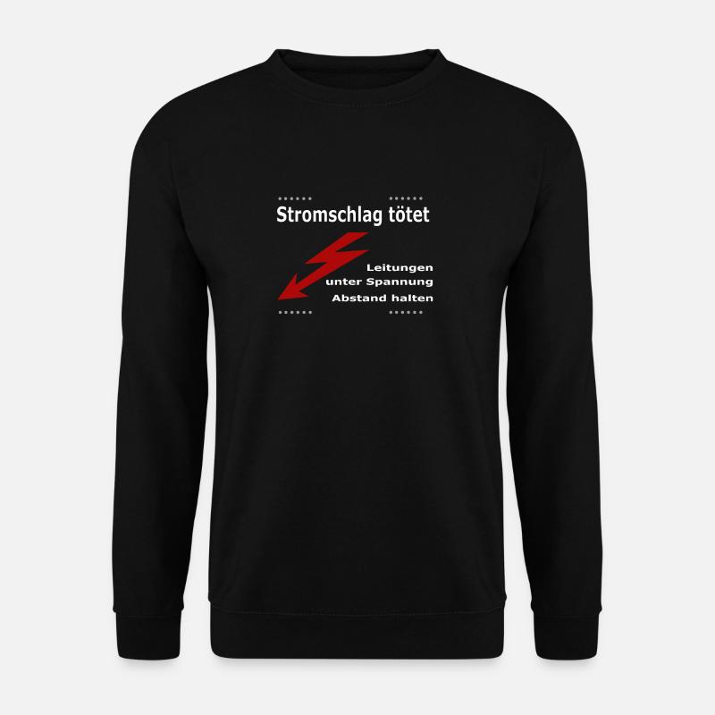 Stromschlag weisse Schrift - Unisex Pullover - Schwarz