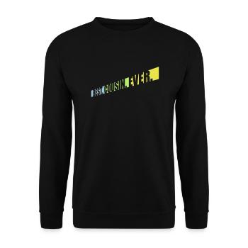 best cousin ever quote - Unisex Sweatshirt - black - Front - Alina (178cm) & Michal (187cm)
