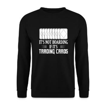It's Not Hoarding If It's Trading Cards TCG - Unisex Pullover - Schwarz - Vorne - Alina (178cm) & Michal (187cm)