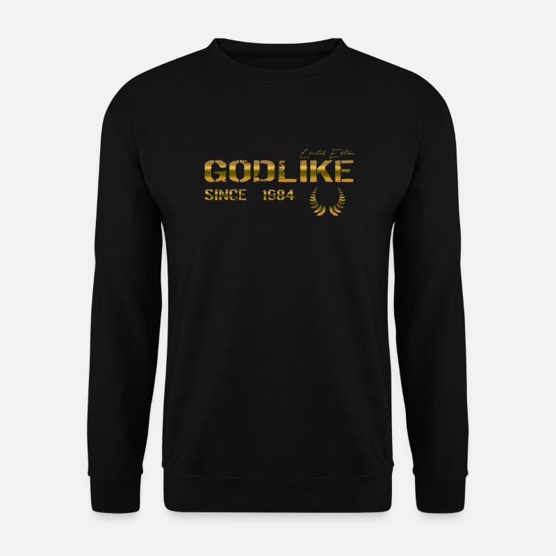 Godlike since 1984 - Unisex Pullover - Schwarz