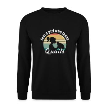 Just a girl who loves quails - Unisex Pullover - Schwarz - Vorne - Alina (178cm) & Michal (187cm)