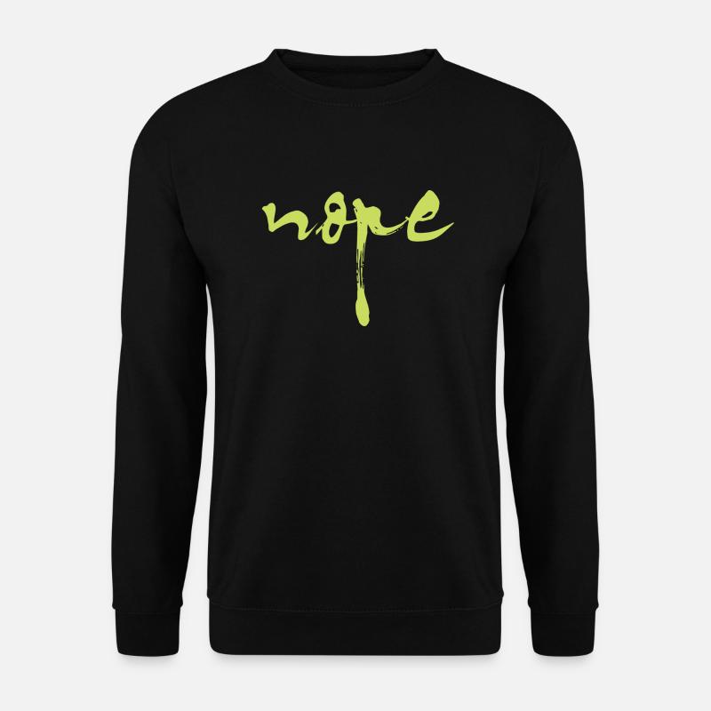 NOPE - sei kein ja-Sager! - Unisex Pullover - Schwarz