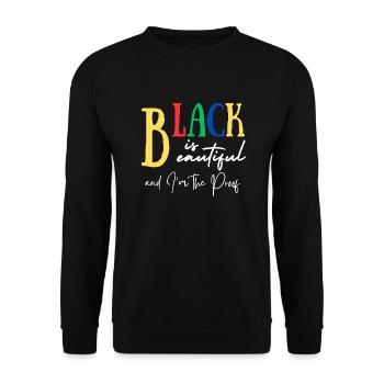 Black is Beautiful and I m the Proof - Unisex Sweatshirt - black - Front - Alina (178cm) & Michal (187cm)