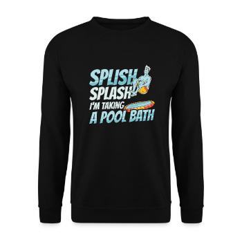 Splish splash I m taking a pool bath - Unisex Sweatshirt - black - Front - Alina (178cm) & Michal (187cm)