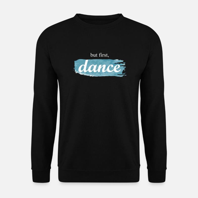 Dancing Dance Music - Unisex Sweatshirt - black