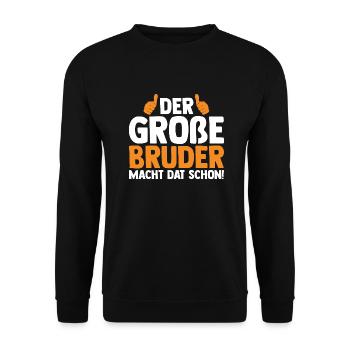Der Großer Bruder Macht Das Schon - Unisex Pullover - Schwarz - Vorne - Alina (178cm) & Michal (187cm)