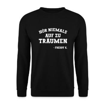 Lustiger Spruch Hör niemals auf zu Träumen - Unisex Pullover - Schwarz - Vorne - Alina (178cm) & Michal (187cm)