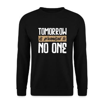 Der morgige Tag ist niemandem versprochen - durchdachtes Design - Unisex Pullover - Schwarz - Vorne - Alina (178cm) & Michal (187cm)