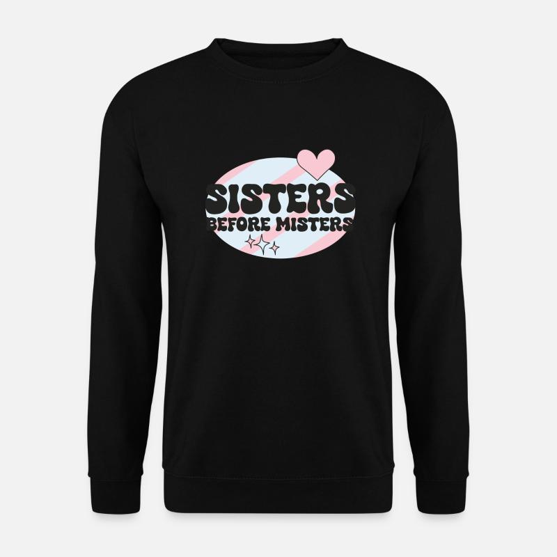 Best Friends / "sisters before misters" / V-Day - Unisex Pullover - Schwarz