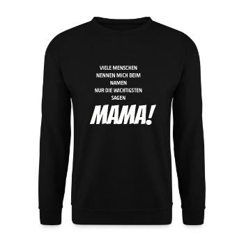 Die wichtigsten sagen Mama I Kinder Geschenk - Unisex Pullover - Schwarz - Vorne - Alina (178cm) & Michal (187cm)