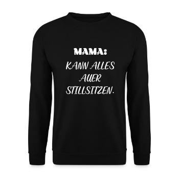 Mama kann alles außer Stillsitzen. - Unisex Pullover - Schwarz - Vorne - Alina (178cm) & Michal (187cm)